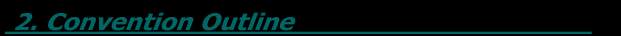 Convention Outline -���T�v-